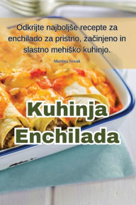 Title: Kuhinja Enchilada, Author: Martina Novak
