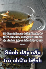 Title: Sách d?y n?u trà ch?a b?nh, Author: Mai Đan