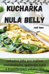 Title: KuchaŘka Nula Belly, Author: Renï Simek