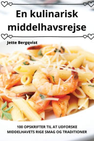Title: En kulinarisk middelhavsrejse, Author: Jette Bergqvist