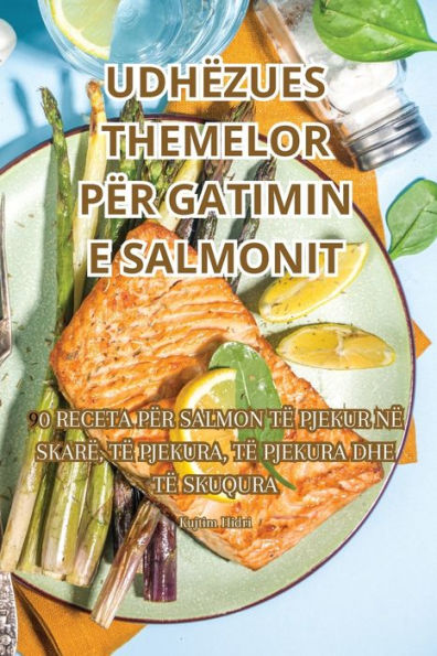 UDHËZUES THEMELOR PËR GATIMIN E SALMONIT