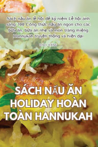 Title: SÁCH N?U AN HOLIDAY HOÀN TOÀN HANNUKAH, Author: Đïo Hằng