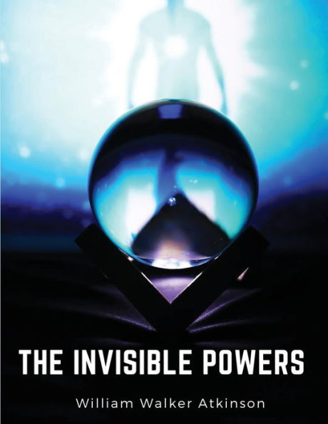 The Invisible Powers: Genuine Mediumship