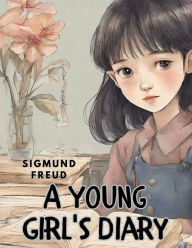 Title: A Young Girl's Diary, Author: Sigmund Freud