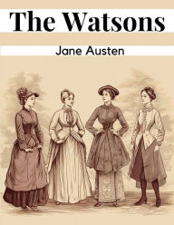 Title: The Watsons, Author: Jane Austen