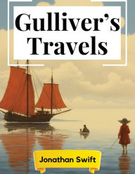 Title: Gulliver's Travels, Author: Jonathan Swift