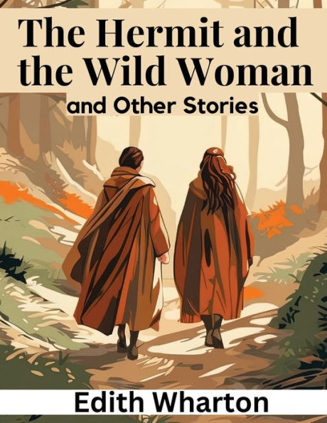 the Hermit and Wild Woman, Other Stories