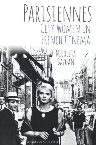 Parisiennes: City Women French Cinema