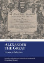 Alexander the Great: Letters: A Selection