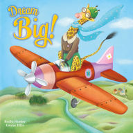 Title: Dream Big!, Author: Bodhi Hunter