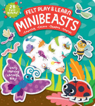 Title: Felt Play & Learn Minibeasts, Author: Alice Barker