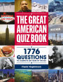 The Great American Quiz Book: 1776 Questions to Celebrate 250 Years of the USA