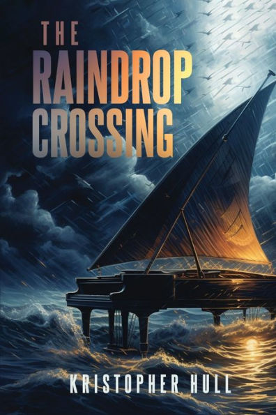 The Raindrop Crossing; A Storm is Coming