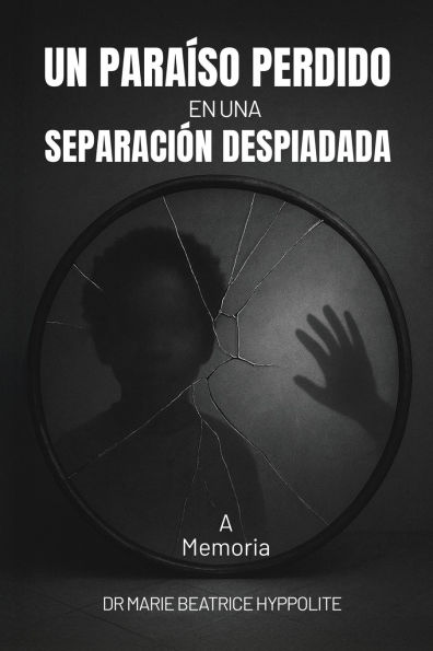 Un Paraï¿½so Perdido en una Separaciï¿½n Despiadada