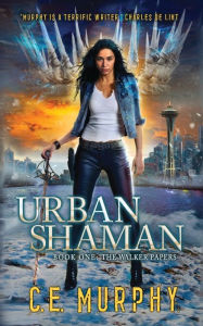 Title: Urban Shaman, Author: C. E. Murphy