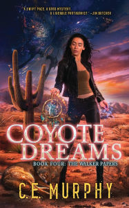 Title: Coyote Dreams, Author: C. E. Murphy