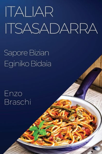 Italiar Itsasadarra: Sapore Bizian Eginiko Bidaia