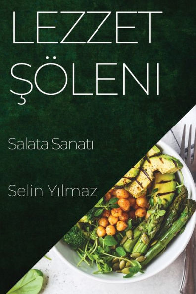 Lezzet Söleni: Salata Sanati