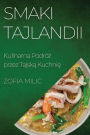 Smaki Tajlandii: Kulinarna Podróz przez Tajska Kuchnie