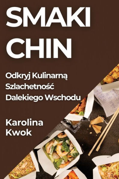 Smaki Chin: Odkryj Kulinarna Szlachetnosc Dalekiego Wschodu