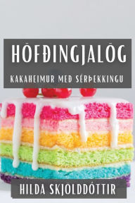 Title: Höfðingjalög: Kakaheimur Með Sérþekkingu, Author: Hilda Skjïlddïttir