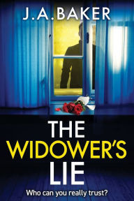 Title: The Widower's Lie, Author: J a Baker
