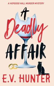 Title: A Deadly Affair, Author: E V Hunter