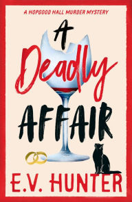 Title: A Deadly Affair, Author: E.V. Hunter