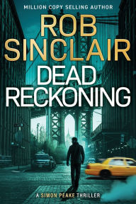 Title: Dead Reckoning, Author: Rob Sinclair