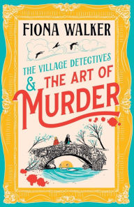 Title: The Art of Murder, Author: Fiona Walker