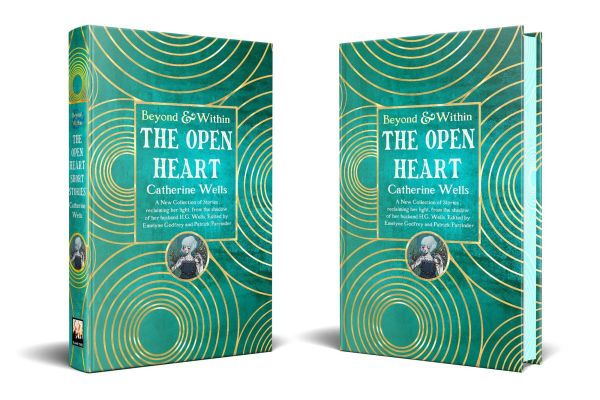 The Open Heart: Stories & Poetry of Catherine Wells