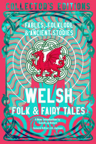 Title: Welsh Folk & Fairy Tales: Fables, Folklore & Ancient Stories, Author: Delyth Badder