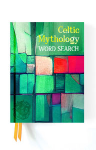 Title: Celtic Mythology Word Search, Author: Alex Wells
