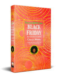Title: Black Friday: Short Stories from Ghana, Author: Cheryl Ntumy
