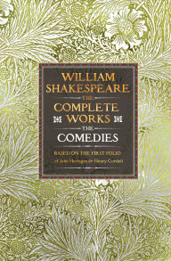 Title: William Shakespeare Complete Works The Comedies, Author: William Shakespeare