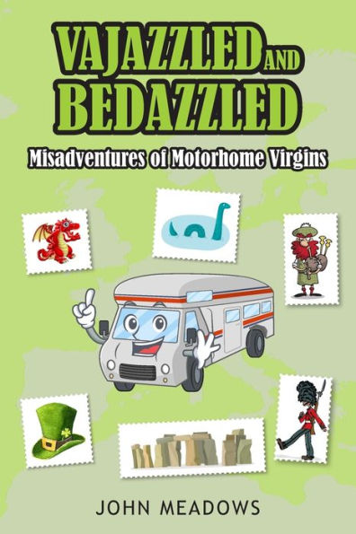 Vajazzled and Bedazzled: Misadventures of Motorhome Virgins