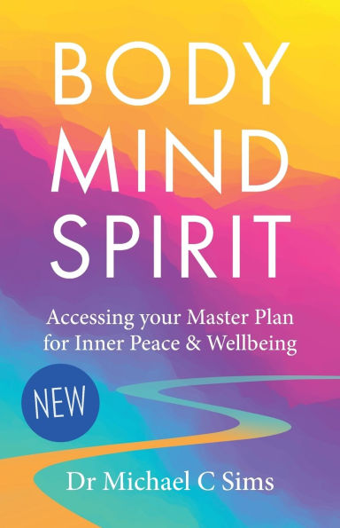 Body/Mind/Spirit: Accessing your Master Plan