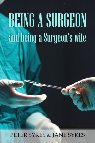 Being a Surgeon and Surgeon's Wife