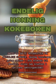 Title: Endelig Honning Kokeboken, Author: Emma Hammersland