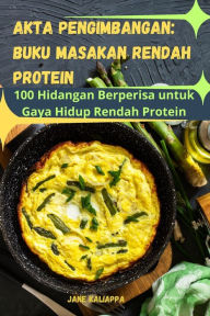 Title: Akta Pengimbangan: Buku Masakan Rendah Protein, Author: Jane Kaliappa
