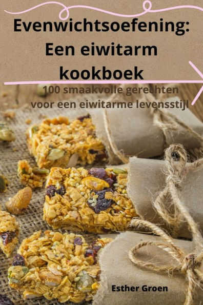 Evenwichtsoefening: Een eiwitarm kookboek