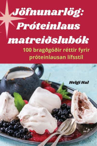 Title: Jöfnunarlög: Próteinlaus matreiðslubók, Author: Helgi Hall