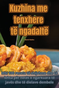 Title: Kuzhina me tenxhere të ngadaltë, Author: Genti Kodra