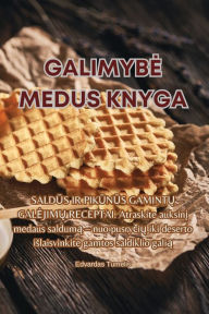 Title: Galimybe Medus Knyga, Author: Edvardas Tumelis