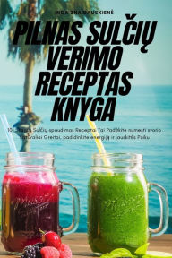 Title: PILNAS SULCIU VERIMO RECEPTAS KNYGA, Author: Inga Znaidauskiene