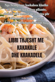 Title: Libri Thjesht Me Kakakale Dhe Krakadele, Author: Andjol Hoxha