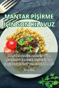 Title: MANTAR PISIRME IÇIN SON KILAVUZ, Author: Gizem Korkmaz
