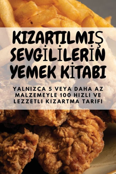 KIZARTILMIS SEVGILILERIN YEMEK KITABI