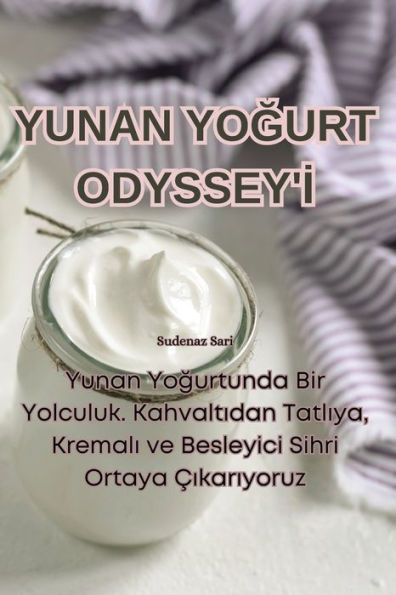 Yunan YoĞurt Odyssey'İ