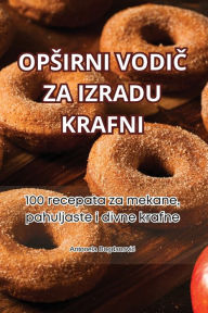 Title: Opsirni VodiČ Za Izradu Krafni, Author: Antonela Bogdanovic